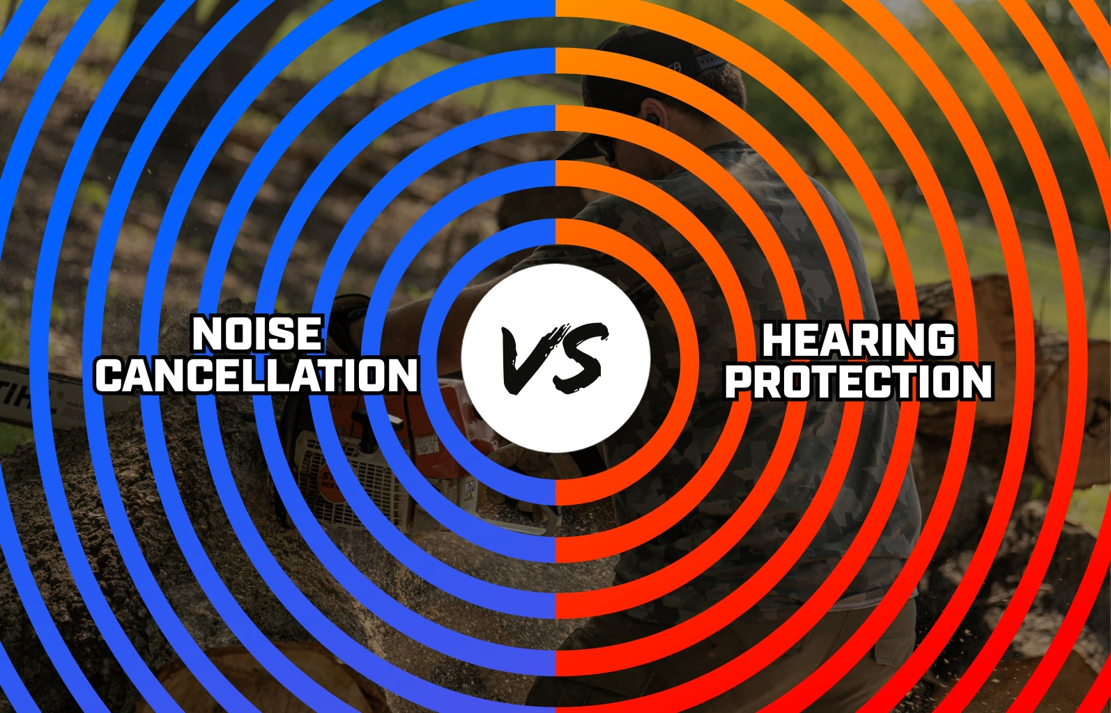 Noise Cancellation vs. Hearing Protection