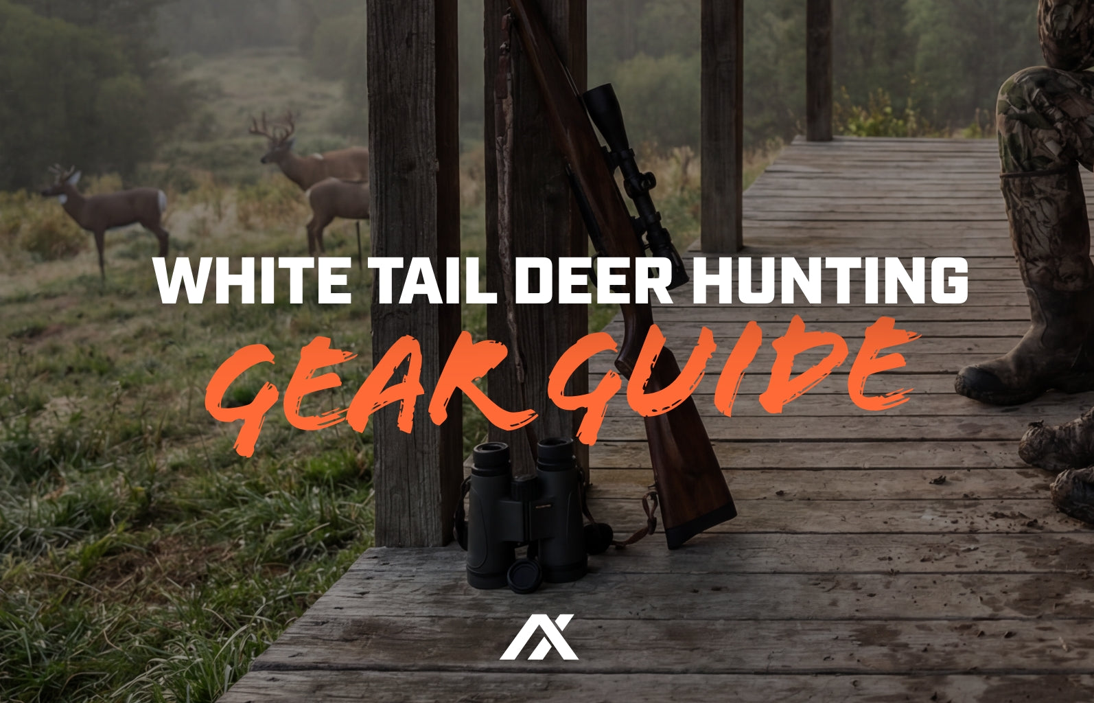 The Ultimate White Tail Deer Hunting Gear Guide